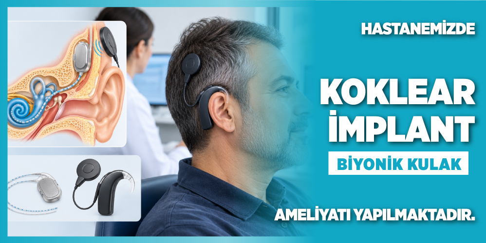 Hastanemizde, postlingual işitme kaybı yaşayan iki hastaya aynı gün içinde başarıyla koklear implant (biyonik kulak) ameliyatı uygulandı.
